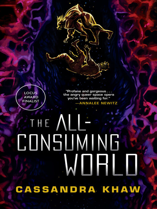 Title details for The All-Consuming World by Cassandra Khaw - Wait list